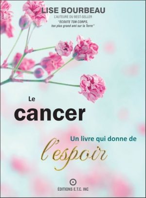 le cancer un livre qui donne de l'espoir